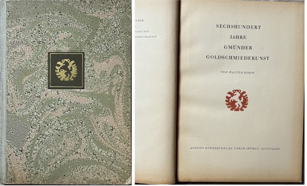 Sechshundert Jahre Gmündner Goldschmiedekunst