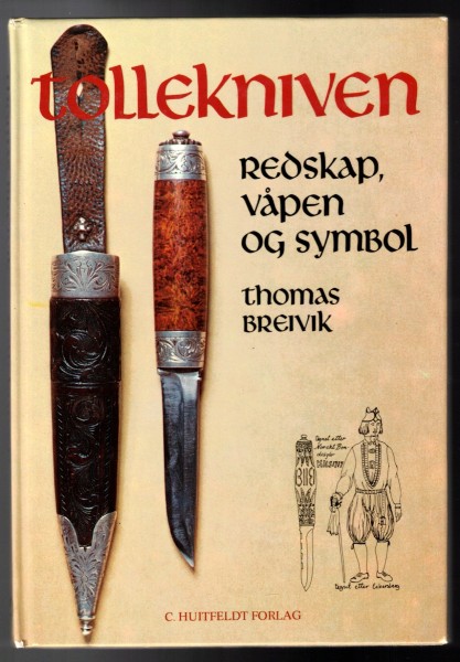 Tollekniven - Redskap, Vapen og Symbol