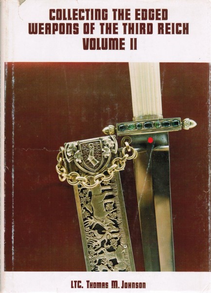Collecting the Edged Weapons of the Third Reich Volume II
