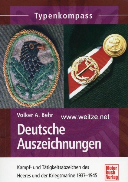 Deutsche Auszeichnungen - Kampf- und Tätigkeitsabzeichen des Heeres und der Kriegsmarine 1937 - 1945
