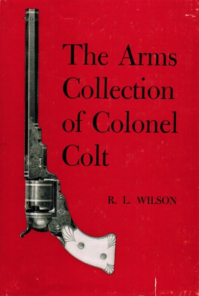 The Arms Collection of Colonel Colt.