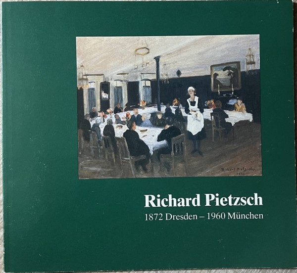 Richard Pietzsch 1872 Dresden - 1960 München