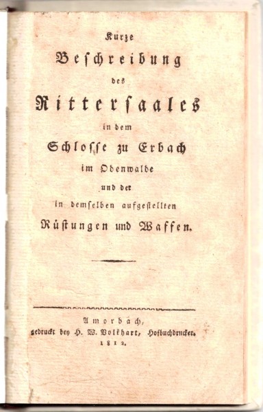 Kurze Beschreibung des Rittersaales in dem Schlosse zu Erbach 1812.