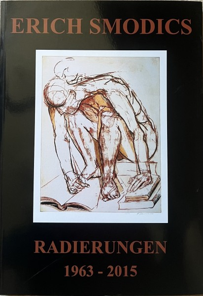 Erich Smodics Radierungen 1963-2015