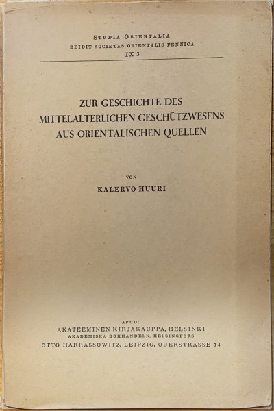 Zur Geschichte des Mittelalterlichen Geschützwesens aus Orientalischen Quellen