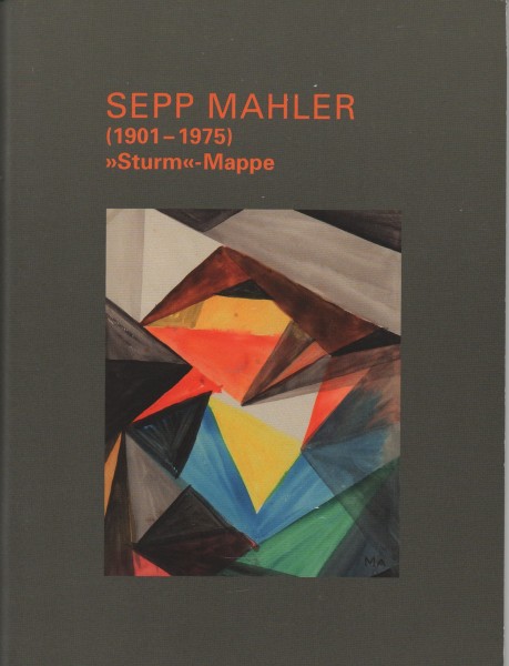 Sepp Mahler 1901-1975 "Sturm"-Mappe