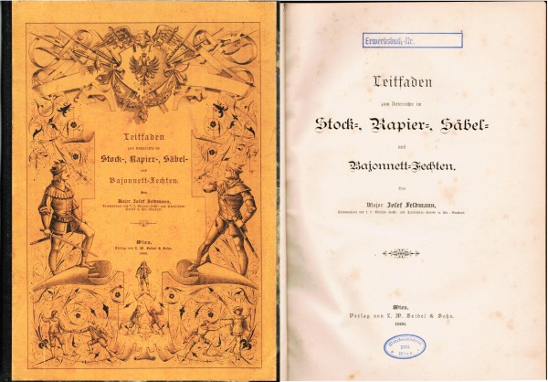 Leitfaden zum Unterrichte im Stock-, Rapier-, Säbel- und Bajonnett-Fechten. Wien 1886