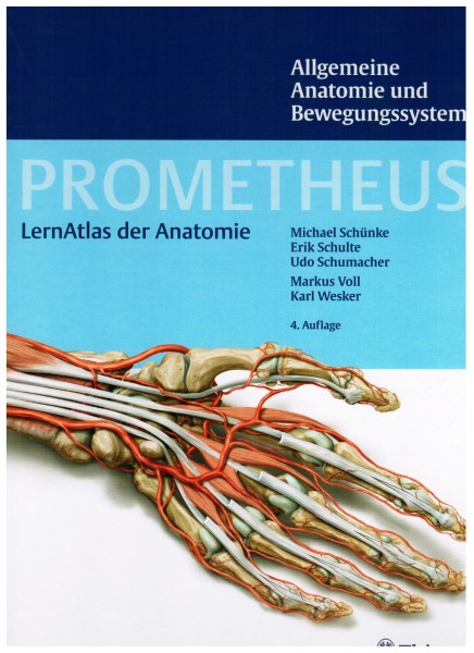 PROMETHEUS Allgemeine Anatomie und Bewegungssystem LernAtlas der Anatomie - M Schünke, E. Schulte, U.Schumacher