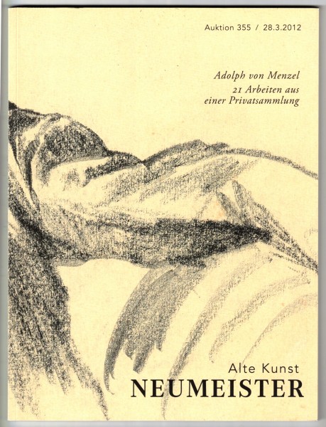 Katalog Adolph von Menzel 21 Arbeiten aus einer Privatsammlung Auktion Neumeister 2012