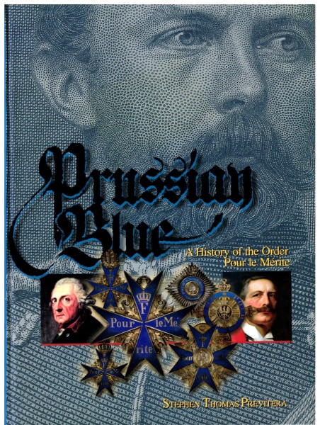 Prussian Blue - A History of the Order Pour Le Merite