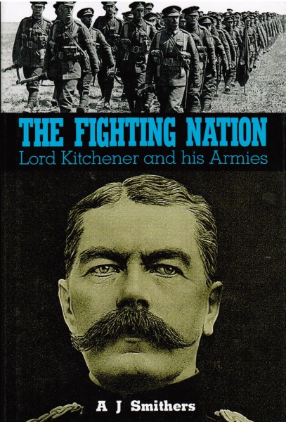The Fighting Nation. Lord Kitchener and his Armies.