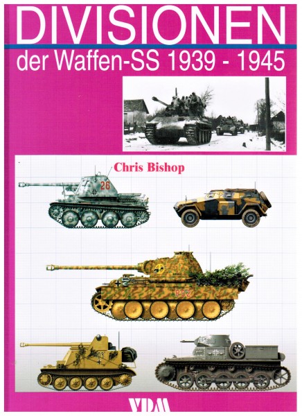 Divisionen der Waffen-SS 1939-1945.