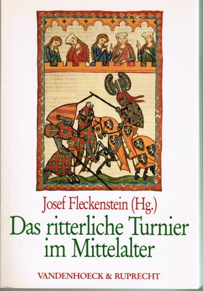 Das ritterliche Turnier im Mittelalter