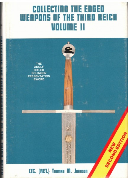 Collecting the Edged Weapons of the Third Reich Volume II. Second Edition