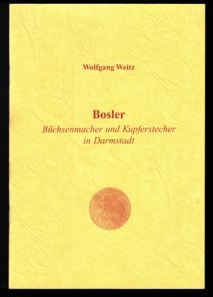 Bosler - Büchsenmacher und Kupferstecher in Darmstadt.