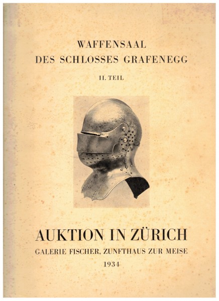 Katalog Galerie Fischer Luzern Auktion 1934 Waffensaal des Schlosses Grafenegg, II.Teil