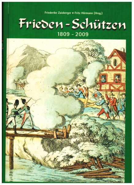 Frieden - Schützen 1809-2009