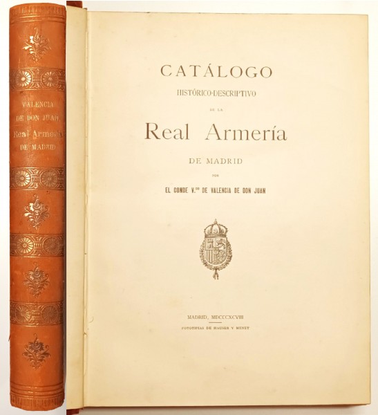 Catalogo Historica Descriptivo de la Real Armeria de Madrid - Originalausgabe 1898