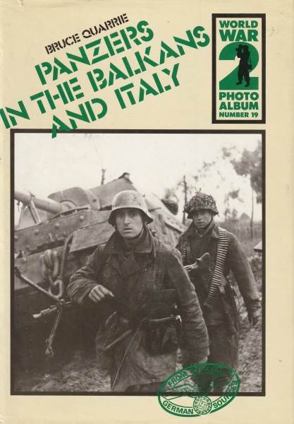 Panzers in the Balkans and Italy. World War 2 Photo Album Number 19