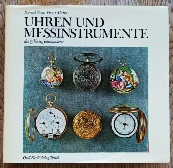 Uhren und Messinstrumente des 15. bis 19. Jahrhunderts