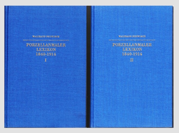 Porzellanmaler Lexikon 1840 - 1914. Band 1 und 2 komplett. Ein Handbuch für Sammler und Liebhaber.