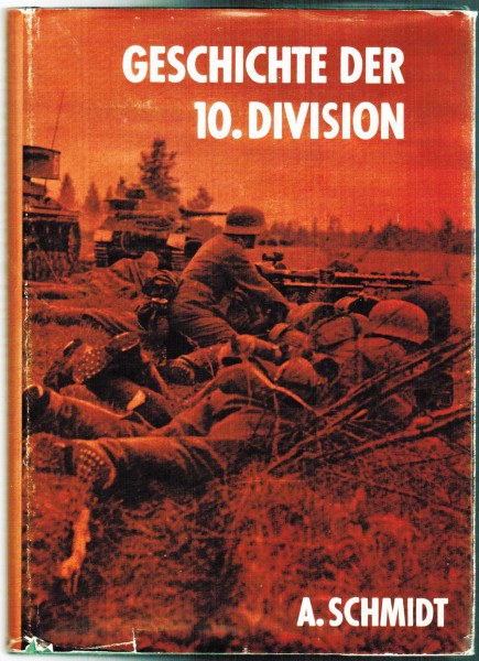 Geschichte der 10. Division 1933-1945.
