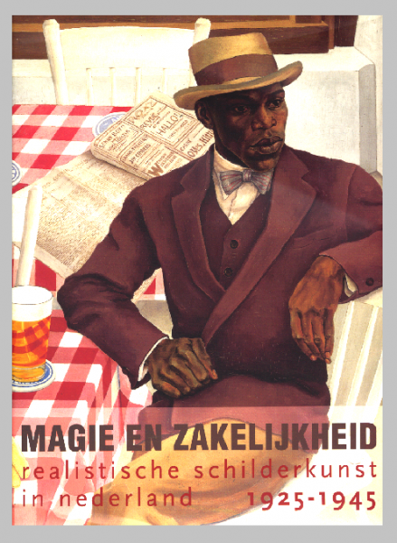 Magie en zakelijkheid - Realistische schilderkunst in nederland 1925-1945. Gebundene Ausgabe