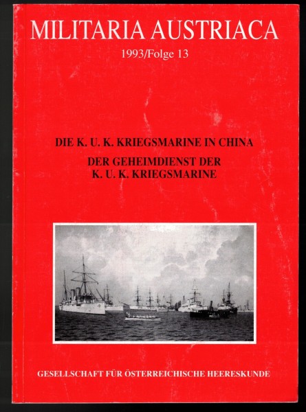 Militaria Austriaca 1993 Folge 13 Die k.u.k. Kriegsmarine in China