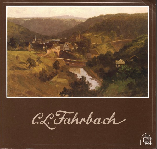 Carl Ludwig Fahrbach 1835-1902 Leben und Werk