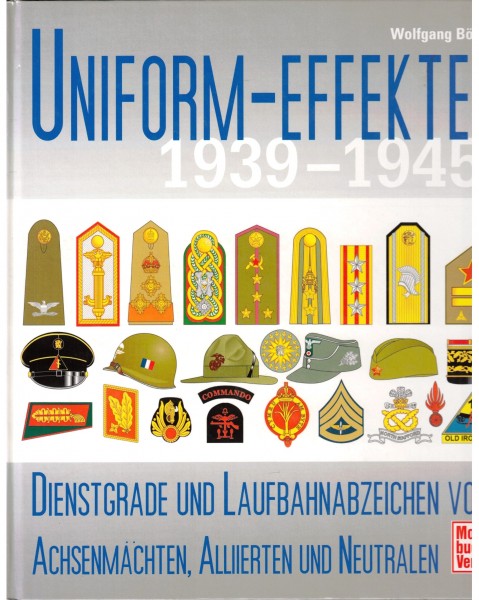 Uniform-Effekten 1939-1945 Dienstgrade und Laufbahnabzeichen von Achsenmächten, Alliierten