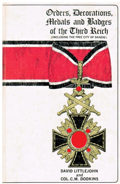 Orders, Decorations, Medals and Badges of the Third Reich (including the free city of danzig)