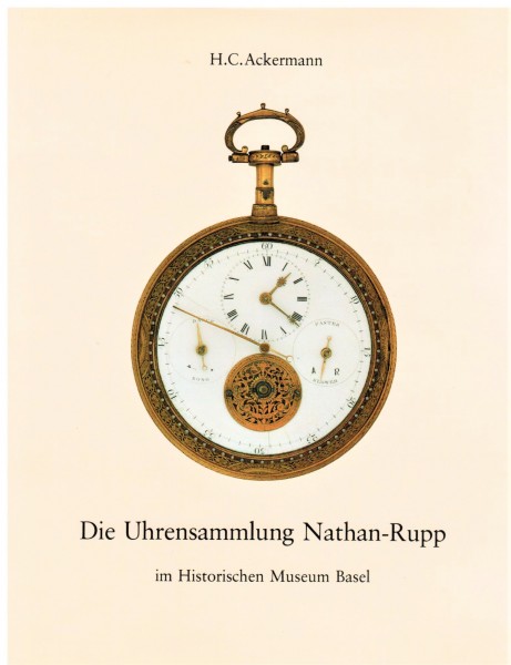 Die Uhrensammlung Nathan Rupp im Historischen Museum Basel