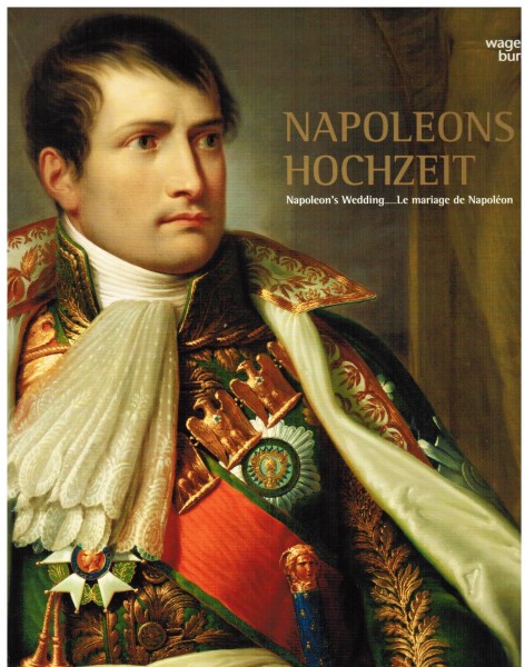 Napoleons Hochzeit. Napoleon`s Wedding.
