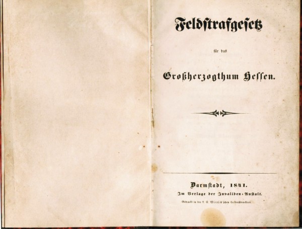 Das Feldstrafgesetz für das Großherzogtum Hessen 1841