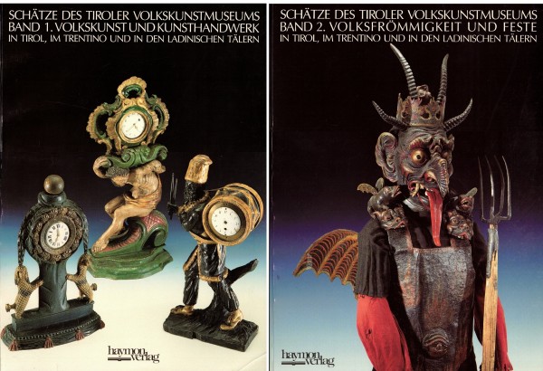 Schätze des Tiroler Volkskunstmuseums. Band 1 und 2. Volkskunst Kunsthandwerk Volksfrömmigkeit Fest