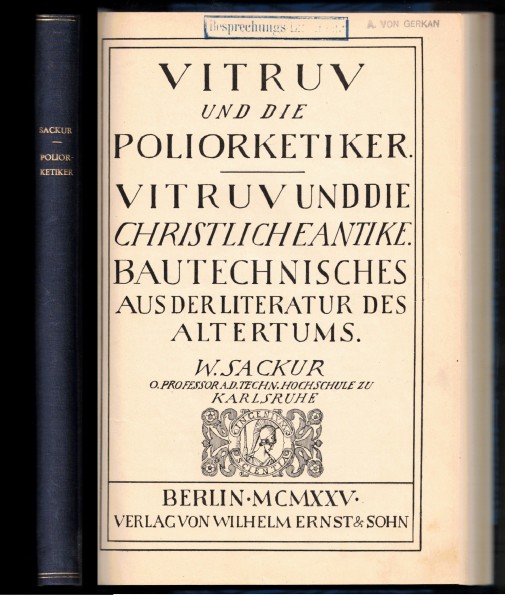 Vitruv und die Poliorketiker - Vitruv und die christliche Antike. Bautechnisches aus der Literatur