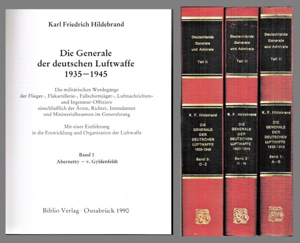 Die Generale der deutschen Luftwaffe 1935-1945. Deutschlands Generale und Admirale - 3 Bände