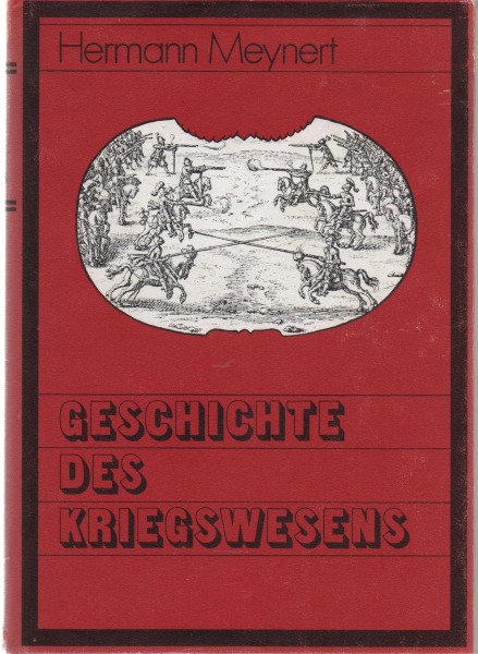 Geschichte des Kriegswesens und der Heerverfassungen in Europa