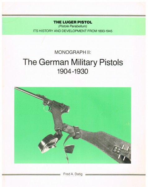 The Luger Pistol. It's history and development from 1893-1945.