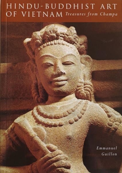 Hindu-Buddhist Art Of Vietnam: Treasures From Champa