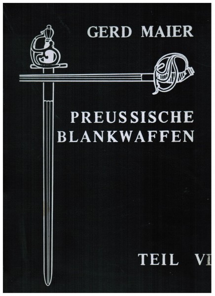 Preussische Blankwaffen. Teil VI.