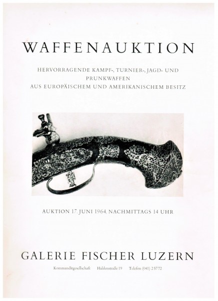 Katalog Auktion Waffen Galerie Fischer Luzern 1964