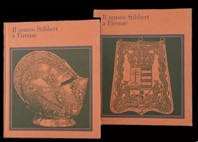 Il Museo Stibbert a Firenze. Volume Terzo: L`Armeria Europea. Zwei Bände