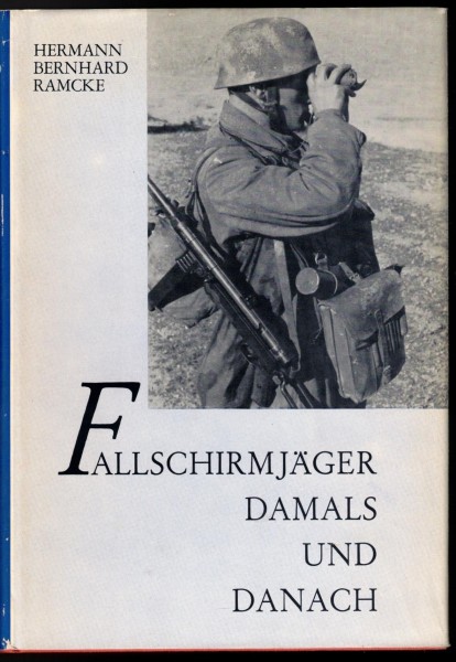 Fallschirmjäger Damals und Danach