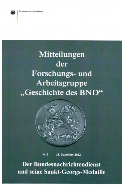 Mitteilungen der Forschungs- und Arbeitsgruppe "Geschichte des BND"