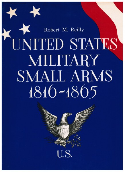 United States Military Small Arms 1816-1865
