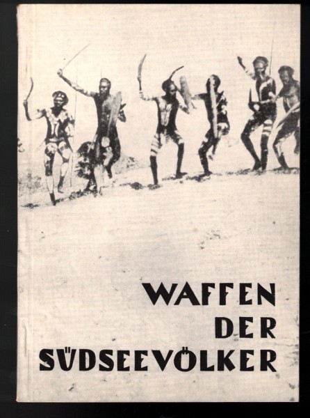 Waffen der Südseevölker - Museum für Völkerkunde Leipzig