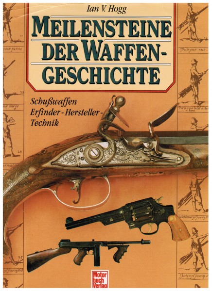 Meilensteine der Waffengeschichte.