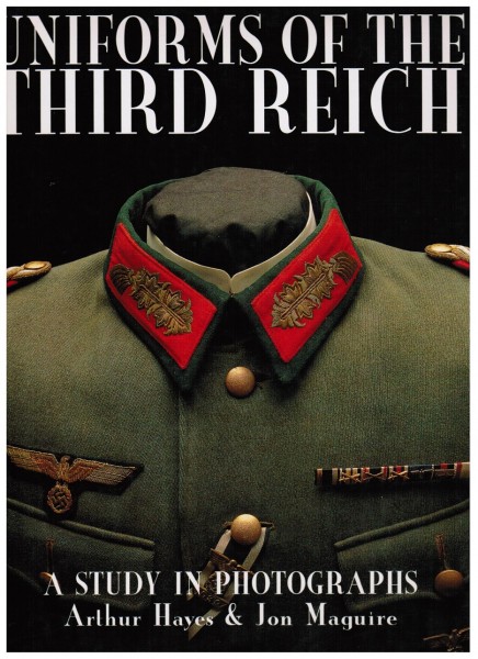 Uniforms of the Third Reich. A Study in Photographs.