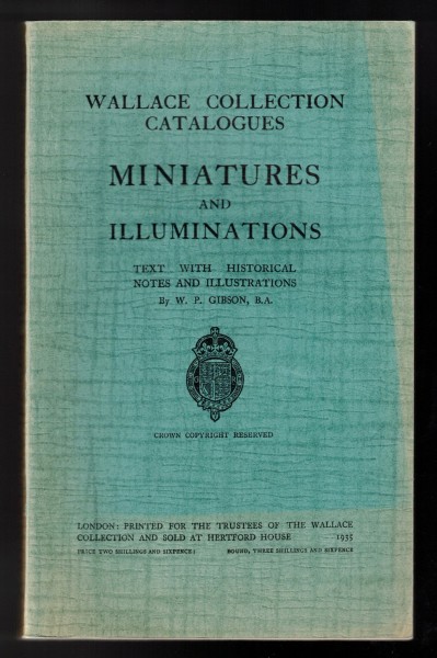 Wallace Collection catalogues: Miniatures and illuminations.